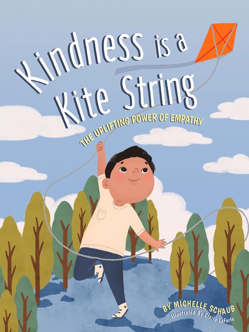 Title details for Kindness is a Kite String by Michelle Schaub - Available